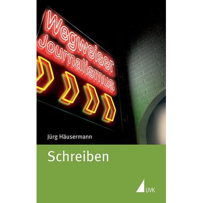 Schreiben, Taschenbuch von Jürg Häusermann, Herbert von Halem Verlag, 978-3-7445-0124-8