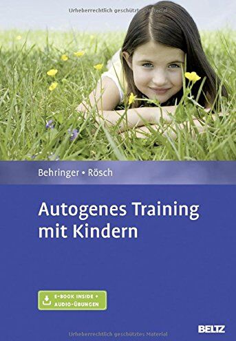 Behringer, Karl Heinrich - Autogenes Training mit Kindern: Mit E-Book inside und Audio-Übungen - Preis vom 10.10.2026 11:48:34 h