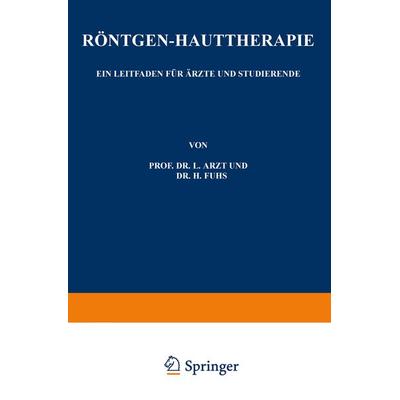 Röntgen-Hauttherapie, Taschenbuch von L. Arzt,H. Fuhs, Springer Wien, 978-3-7091-5278-2