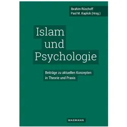 Islam und Psychologie, Fachbücher von Ibrahim S. Kaplick R3schoff, Paul M. Kaplick Ibrahim Rüschoff, Ibrahim Rüschoff Paul M. Kaplick