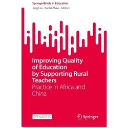 Improving Quality of Education by Supporting Rural Teachers, Fachbücher von Jing Liu, Yuchi Zhao