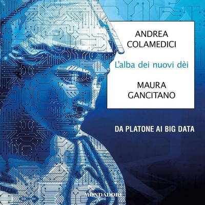 L'alba dei nuovi dei - Andrea Colamedici,Maura Gancitano, Audio, 9788852156052