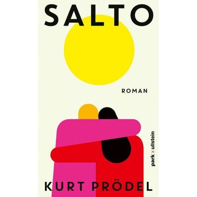 Salto, Gebundene Ausgabe von Kurt Prödel, Park