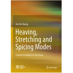 Heaving, Stretching and Spicing Modes, Fachbücher von Rui Xin Huang