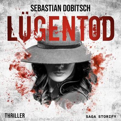 Lügentod - Sebastian Dobitsch, Audio, 9788728572757