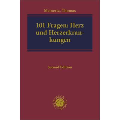 Die 101 wichtigsten Fragen und Antworten - Herz und Herzerkrankungen, Taschenbuch von Thomas Meinertz, C.H. Beck, 978-3-406-72665-1