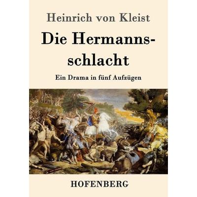 Die Hermannsschlacht, Taschenbuch von Heinrich Kleist, Hofenberg, 978-3-8430-1890-6
