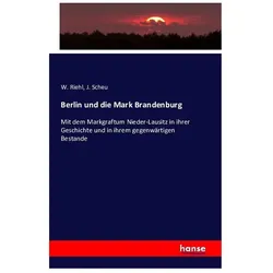 Berlin und die Mark Brandenburg, Fachbücher von W. Riehl, J. Scheu