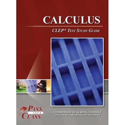 Calculus CLEP Test Study Guide, Gebundene Ausgabe von Passyourclass, Breely Crush Publishing