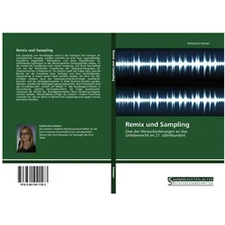 Remix und Sampling, Ratgeber von Katharina Steiner