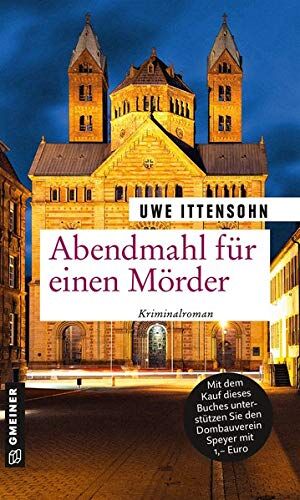 Uwe Ittensohn - Abendmahl für einen Mörder: Kriminalroman (Kriminalromane im GMEINER-Verlag) - Preis vom 30.09.2026 22:30:23 h