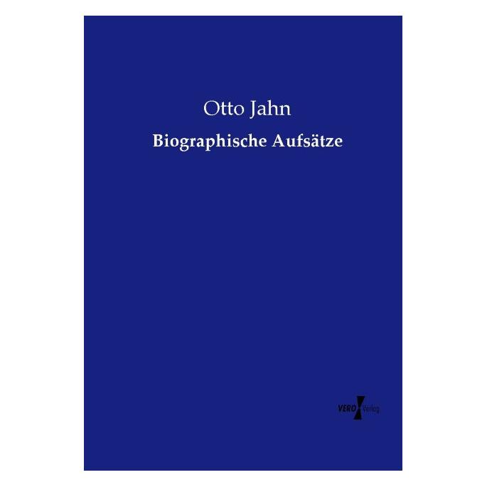 Bod Biographische Aufsätze (Deutsch, Softcover, Otto Jahn) (69108925)