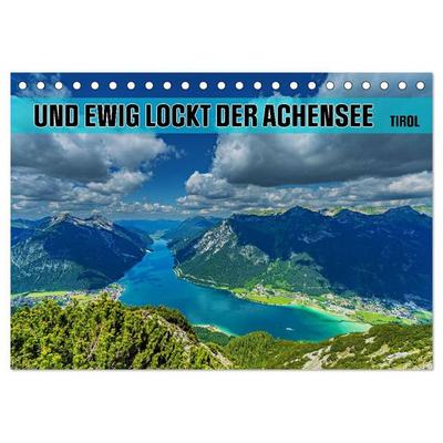 Und ewig lockt der Achensee - Tirol (Tischkalender 2027 DIN A5 quer), CALVENDO Monatskalender
