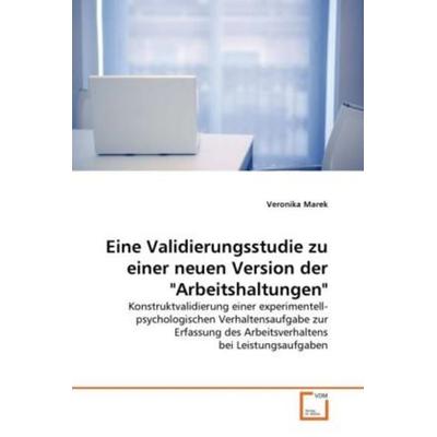 Marek, V: Validierungsstudie zu einer neuen Version der 'Arb; Taschenbuch von Veronika Marek, VDM, 978-3-639-30403-9