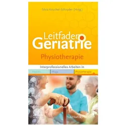 Leitfaden Geriatrie Physiotherapie, Fachbücher von Silvia Knuchel-Schnyder