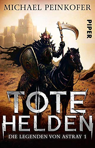 Michael Peinkofer - Tote Helden: Die Legenden von Astray 1 - Preis vom 11.10.2026 15:43:13 h