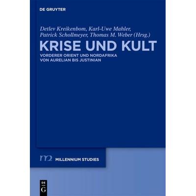 Krise und Kult, Gebundene Ausgabe von Detlev Kreikenbom,Karl-Uwe Mahler,Patrick Schollmeyer, De Gruyter, 978-3-11-022050-6