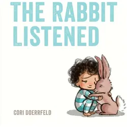 The Rabbit Listened, Kinderbücher von Cori Doerrfeld