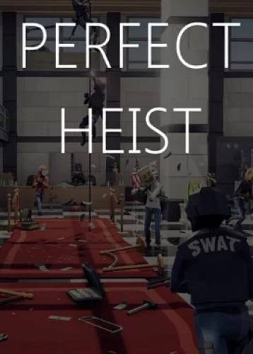 Perfect Heist Steam CD Key