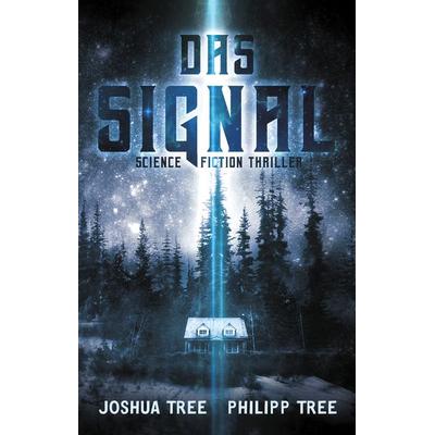 Das Signal, Taschenbuch von Joshua Tree,Philipp Tree, Belle Époque, 978-3-96357-065-0