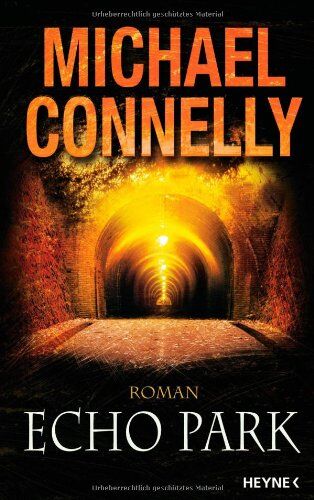 Michael Connelly - Echo Park: Roman - Preis vom 30.09.2026 09:01:18 h