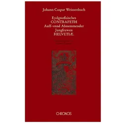 Johann Caspar Weissenbach: Eydgnosssisches Contrafeth, Fachbücher von Johann C Weissenbach
