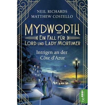 Mydworth - Intrigen an der Côte d'Azur; Taschenbuch von Matthew Costello,Neil Richards, BeThrilled, 978-3-7413-0241-1