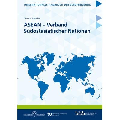 ASEAN – Verband Südostasiatischer Nationen, Taschenbuch von , Verlag Barbara Budrich, 978-3-8474-2822-0