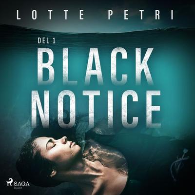 Black Notice del 1 - Lotte Petri, Audio, 9788726050875