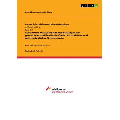Soziale und wirtschaftliche Auswirkungen von gemeinschaftsbildenden Maßnahmen in kleinen und mittelständischen Unternehmen, Taschenbuch von Arne