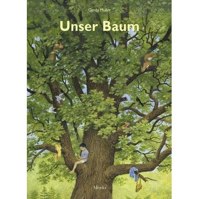 Unser Baum, Gebundene Ausgabe von Gerda Muller, Moritz, 978-3-89565-366-7