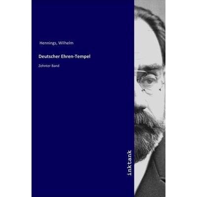Deutscher Ehren-Tempel, Taschenbuch von Wilhelm Hennings, LAP LAMBERT Academic Publishing, 978-3-7503-1475-7