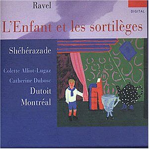 Catherine Dubosc - L'Enfant et les Sortileges & Shéhérazade - Preis vom 18.10.2026 19:22:15 h