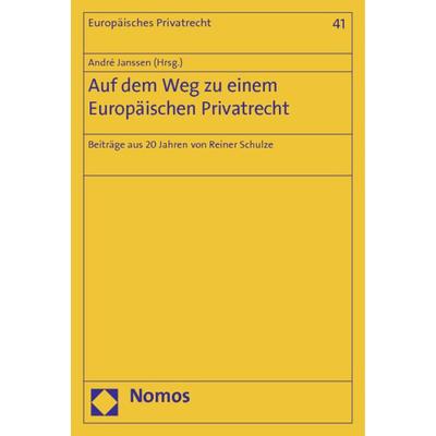 Auf dem Weg zu einem Europäischen Privatrecht, Taschenbuch von , Nomos, 978-3-8329-7631-6