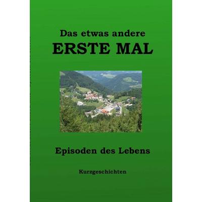 Das etwas andere ERSTE MAL, Taschenbuch von Susanne Eugorisse-Urban, BoD – Books on Demand, 978-3-8370-1630-7