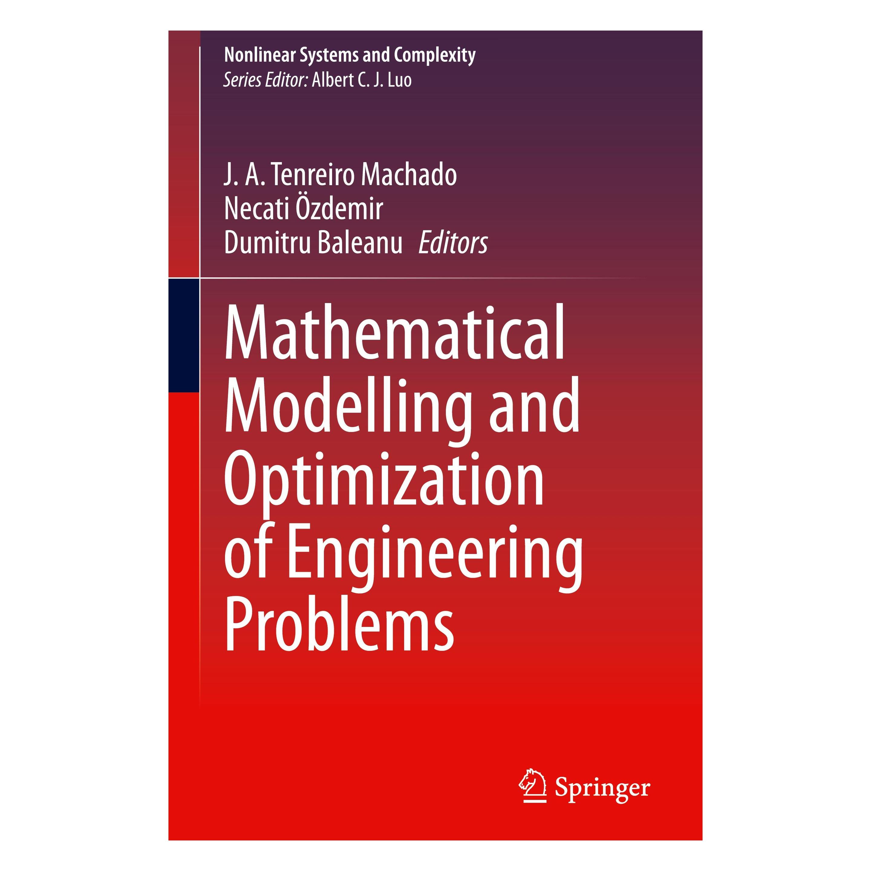 Springer Mathematical Modelling and Optimization of Engineering Problems (Englisch, Hardcover, Dumitru Baleanu, J. A. Tenreiro Machado, Necati Özdemir) (9783030370619)