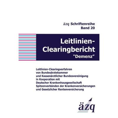 Leitlinien-Clearingbericht 'Demenz'; Taschenbuch von Manfred Beutel,Ekkehard Haen,Bernd Ibach,Norbert Lübke,Gereon Nelles, Videel, 978-3-89906-911-2