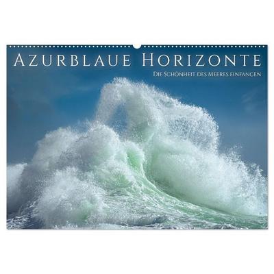 Azurblaue Horizonte - Die Schönheit des Meeres einfangen (Wandkalender 2026 DIN A2 quer), CALVENDO Monatskalender