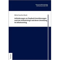 Anforderungen an Clawback-Vereinbarungen nach der InstitutsVergV und deren Umsetzung im Arbeits, Fachbücher von Michal Joachim Wanik