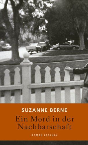 Suzanne Berne - Ein Mord in der Nachbarschaft: Roman - Preis vom 07.10.2026 11:45:10 h