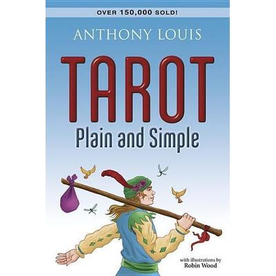 Tarot Plain and Simple, Taschenbuch von Anthony Louis, Pan macmillan Ltd., 978-1-56718-400-6