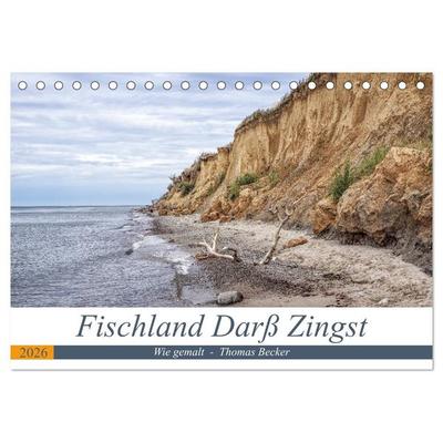 Fischland Darß Zingst - wie gemalt (Tischkalender 2026 DIN A5 quer), CALVENDO Monatskalender