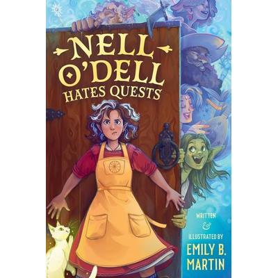 Nell O'Dell Hates Quests, Gebundene Ausgabe von Emily B. Martin, Candlewick Press, 978-1-5362-4331-4