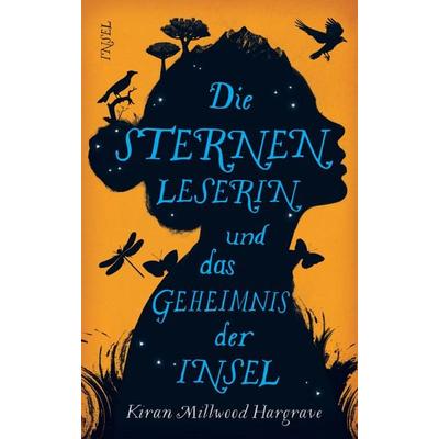 Die Sternenleserin und das Geheimnis der Insel, Gebundene Ausgabe von Kiran Millwood Hargrave, Insel