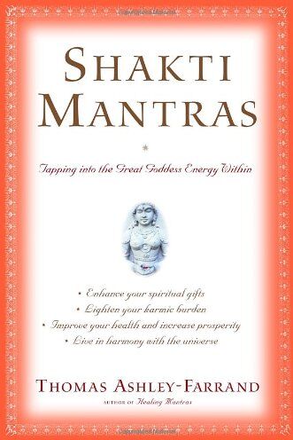 Thom Ashley-Farrand - Shakti Mantras: Tapping into the Great Goddess Energy Within - Preis vom 30.09.2026 22:30:23 h