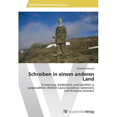 Schreiben in einem anderen Land, Taschenbuch von Elisabeth Paleczek, AV Akademikerverlag, 978-3-639-45737-7
