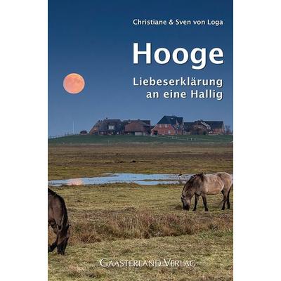 Hooge, Taschenbuch von Sven Loga,Christiane Loga, Gaasterland Verlag, 978-3-935873-66-6
