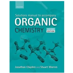 Solutions Manual to accompany Organic Chemistry, Sachbücher von Jonathan Clayden, Stuart Warren