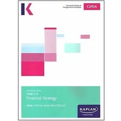 F3 Financial Strategy - Exam Practice Kit, Schulbücher von Kaplan Publishing
