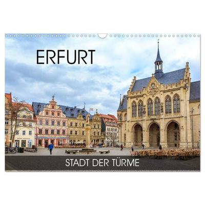 Erfurt - Stadt der Türme (Wandkalender 2027 DIN A3 quer), CALVENDO Monatskalender